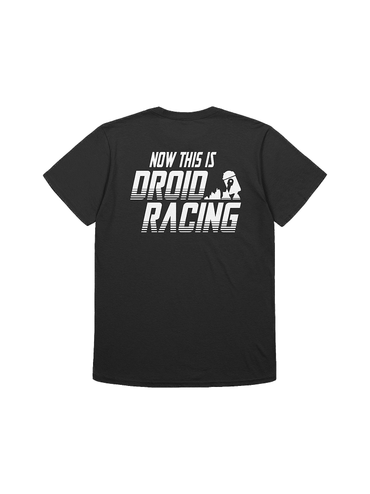 Now THIS is Droid Racing (white logo) Double Sided Tee product image (2)