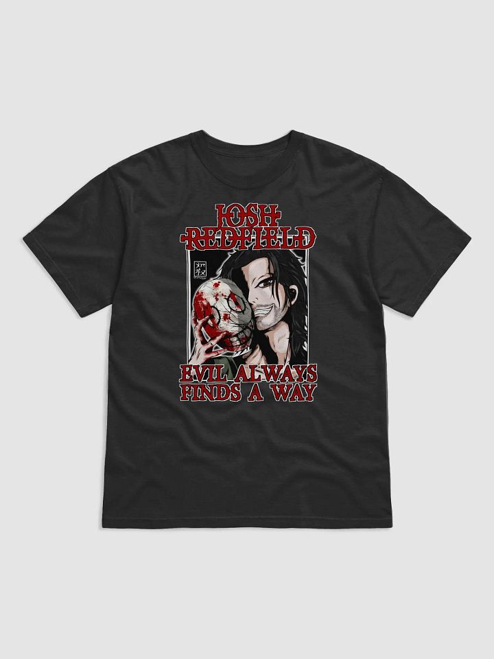 Evil Always Finds A Way - Shirt product image (1)