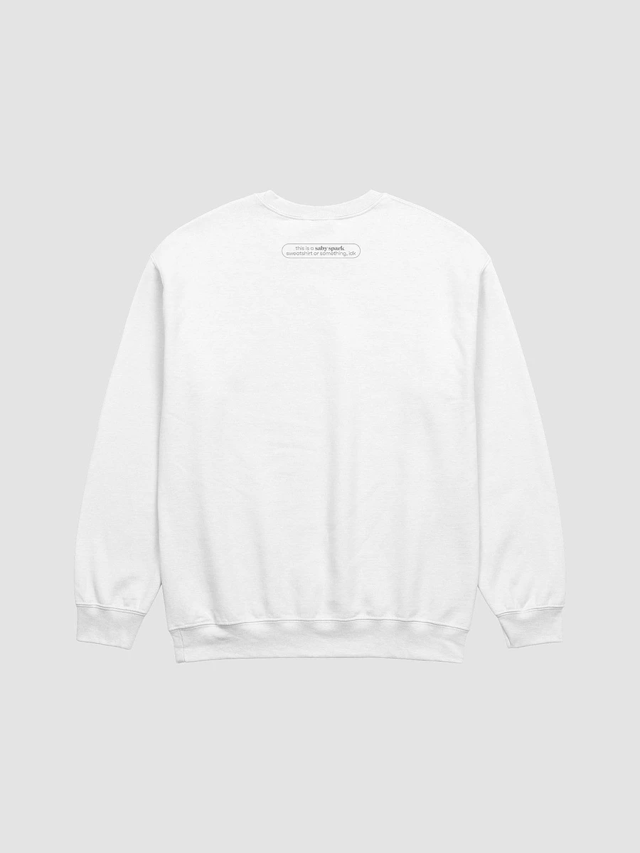 SRSLY? sweatshirt product image (2)
