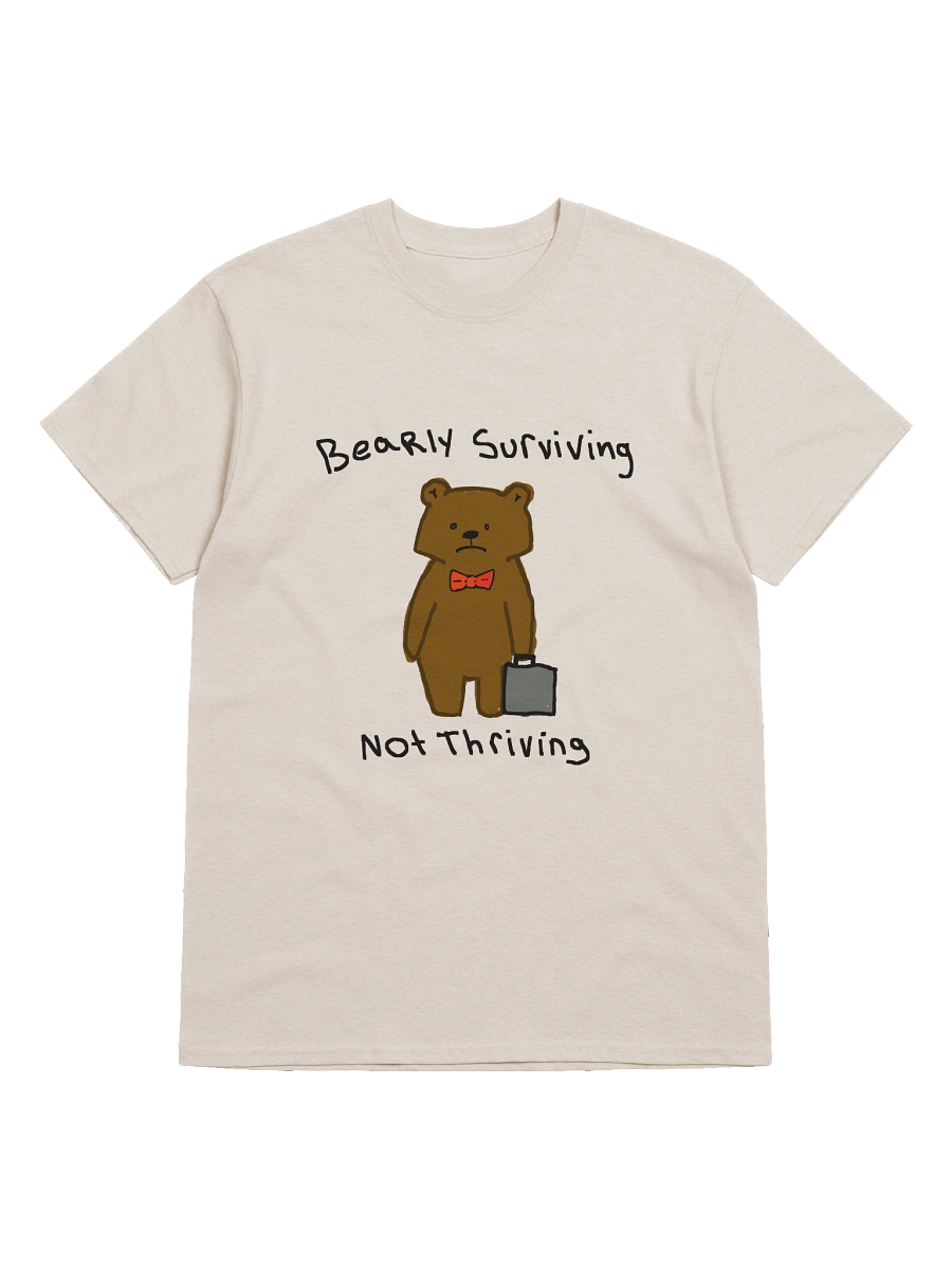 Bearly surivivng not thriving product image (1)