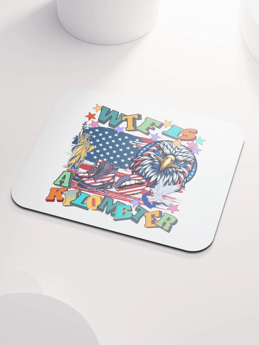 WTF Is A Kilometer Patriotic Pride Mouse Pad product image (3)