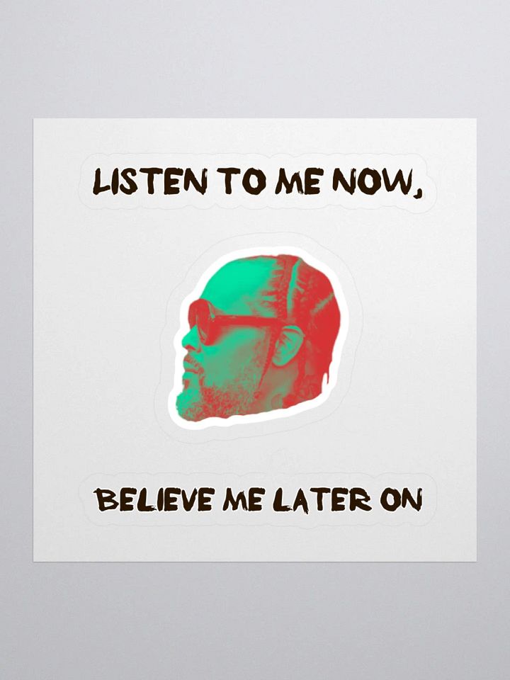 Listen to Me Now Sticker product image (1)