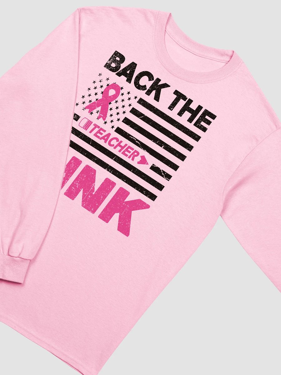 Back The Pink Breast Cancer Awareness Teacher Pink Long Sleeve T-Shirt product image (3)