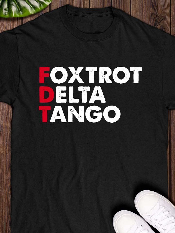 Foxtrot Delta Tango T-shirt product image (1)