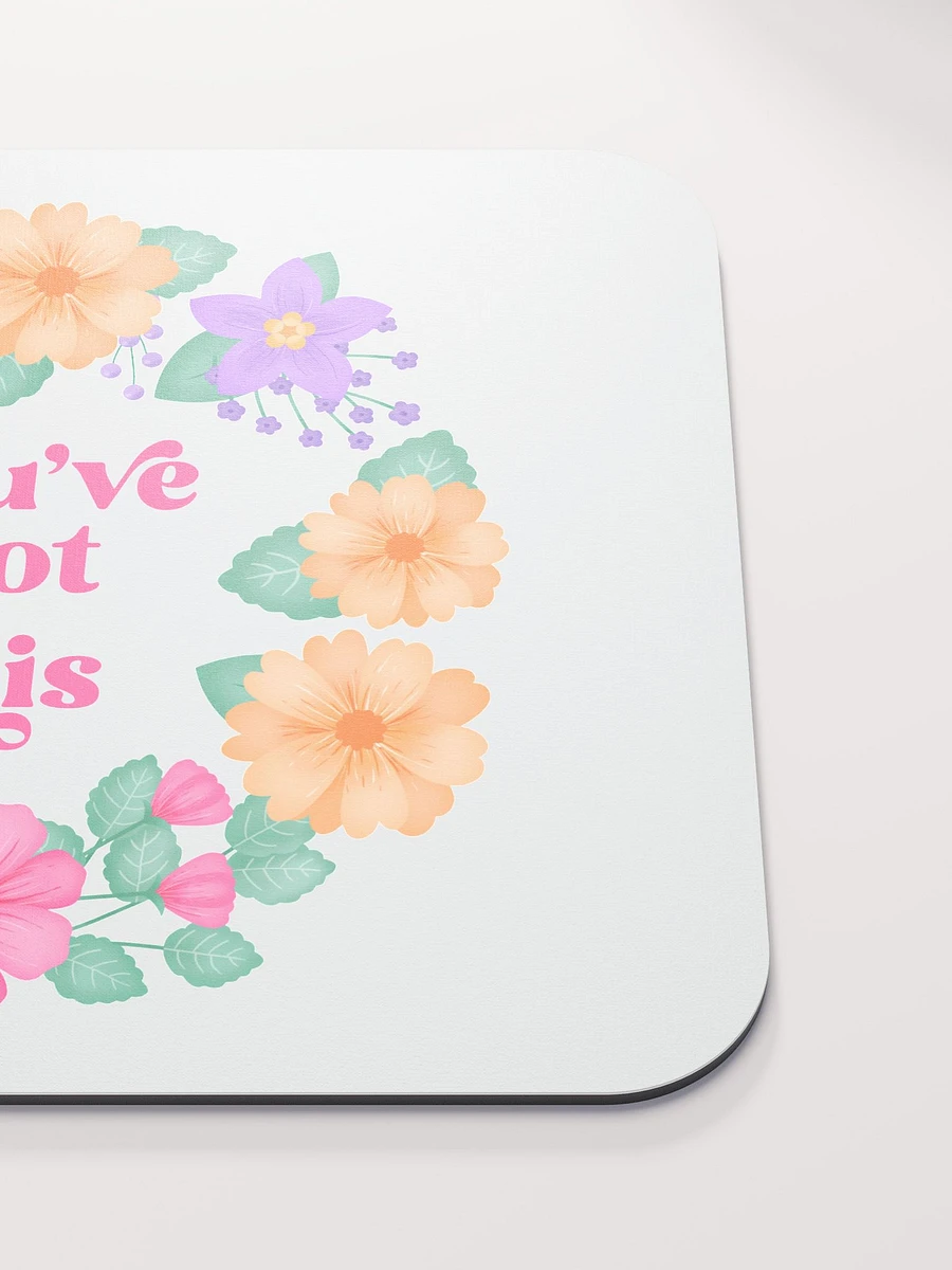You've got this - Mouse Pad White product image (5)