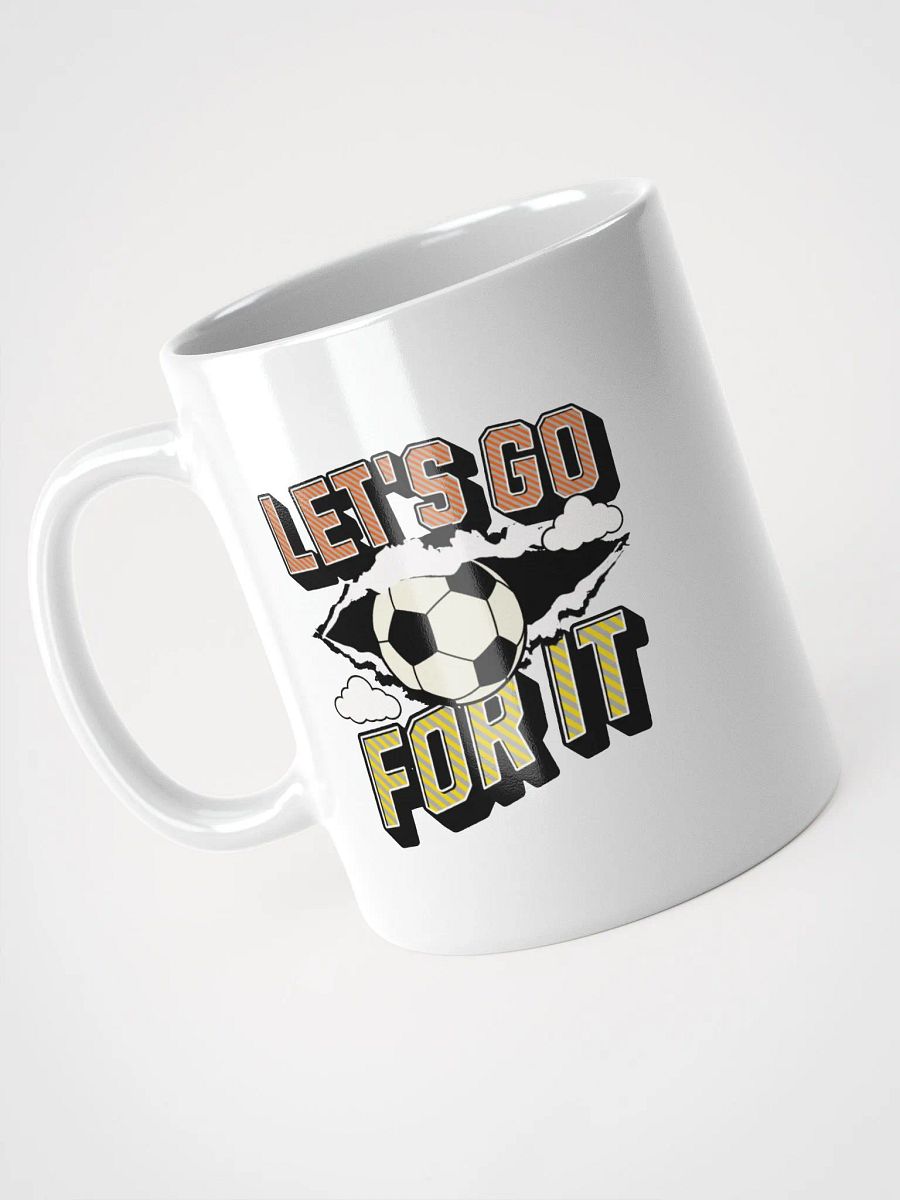 Lets Go For It Soccer Spirit Mug product image (2)