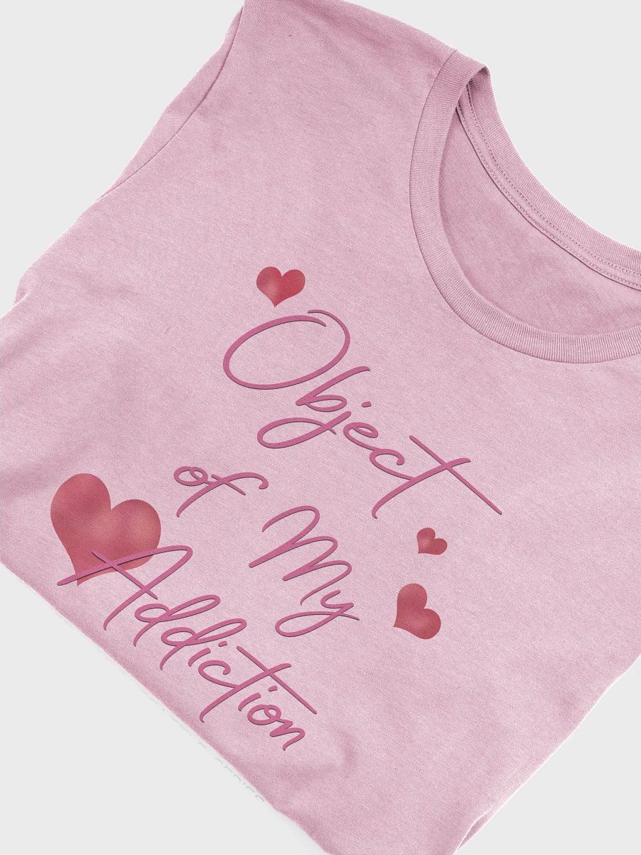 Object of My Addiction - T-shirt product image (35)