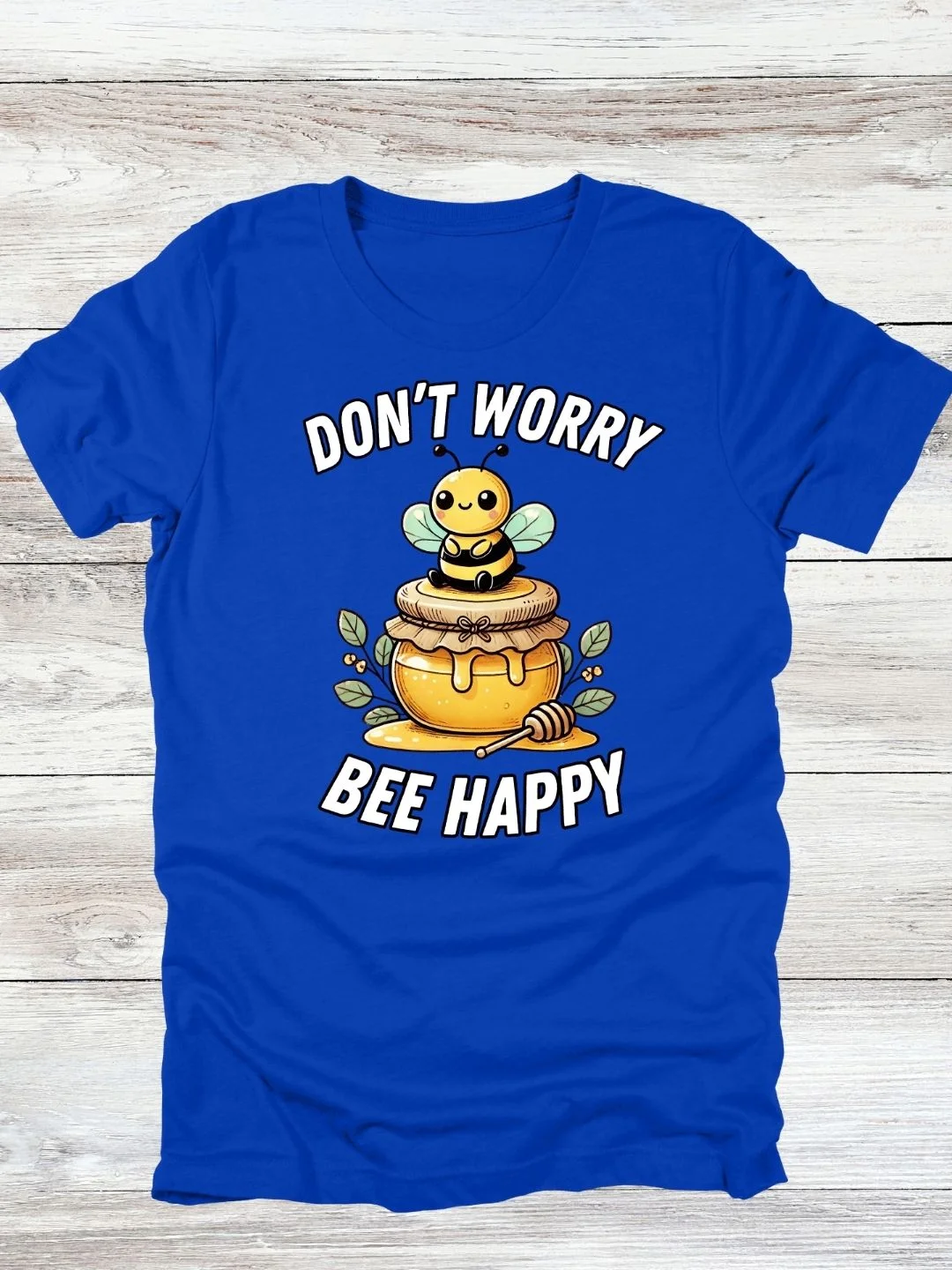 Don't Worry Bee Happy Honey Jar T-Shirt product image (14)
