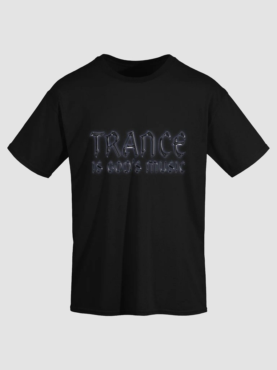 TRANCE IS GOD'S MUSIC T-SHIRT product image (3)