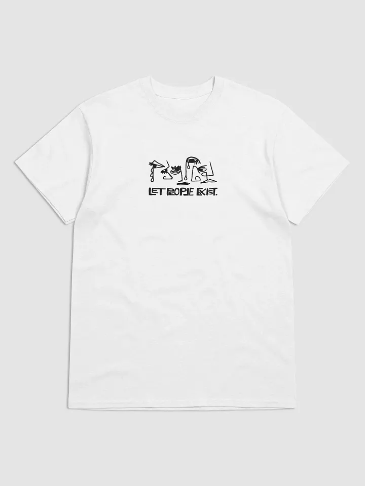 LET PEOPLE EXIST. T-shirt product image (2)