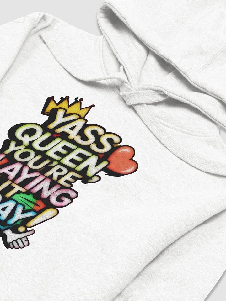 Yass Queen You're Slaying It Today! (H003) product image (2)