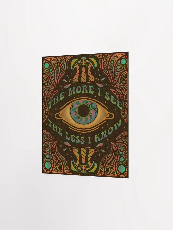 Matte Poster - The More I See product image (3)