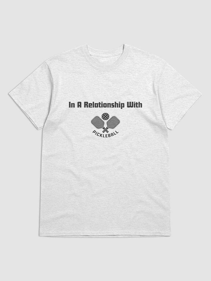 Relationship to Pickleball T-Shirt product image (3)