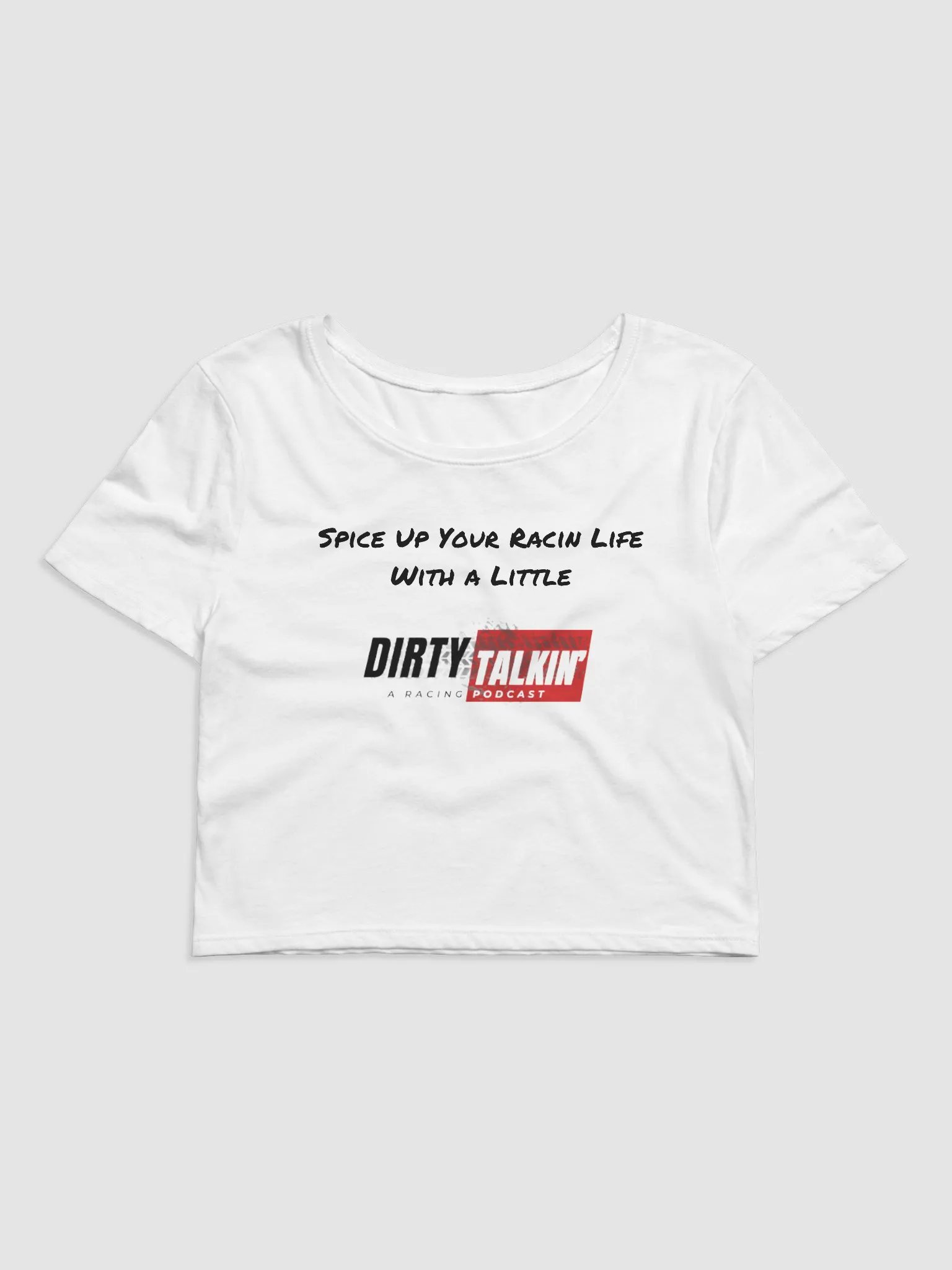 Dirty Talkin' Racing Crop Tee product image (1)