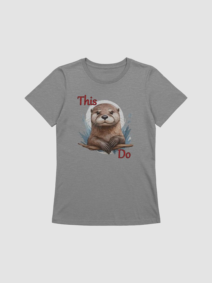 This Otter Do - Women's Shirt product image (1)
