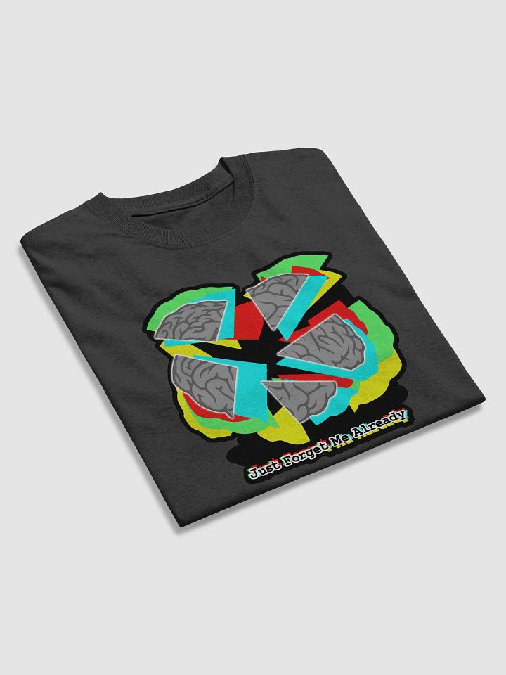Just Forget Me Already Shirt product image (2)