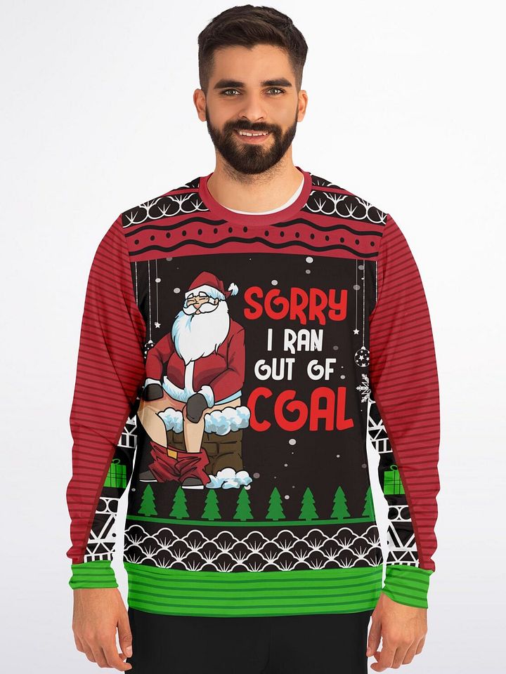 “Sorry I Ran Out of Coal” Funny Santa Christmas Sweatshirt | Naughty Santa Holiday Jumper | Chimney Humor Party Outfit | Unisex Xmas Gift product image (1)