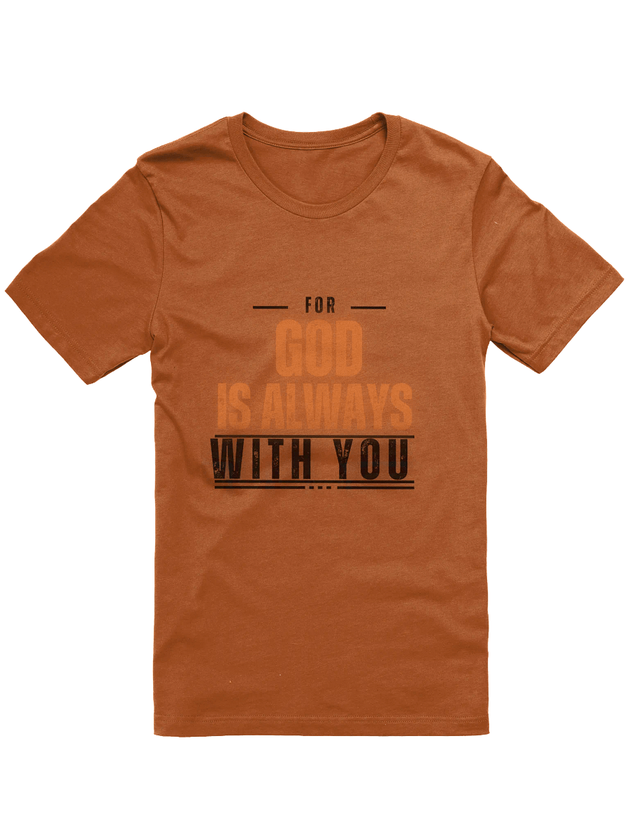 God Is Always With You T-Shirt product image (1)