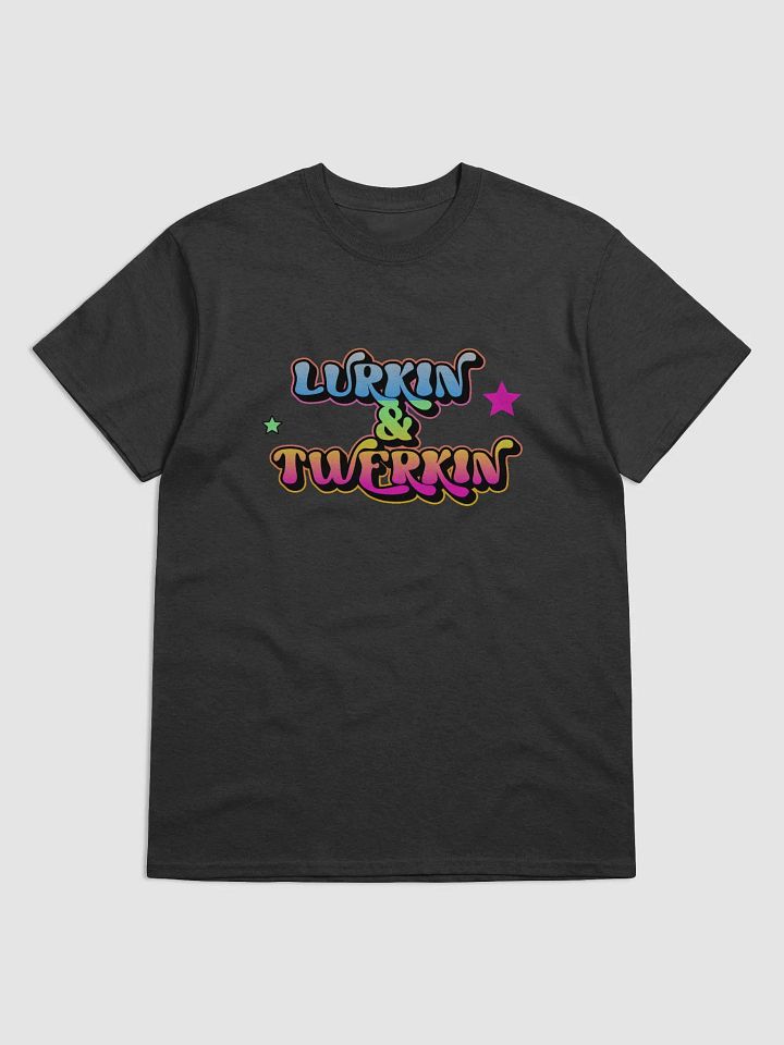 Lurkin & Twerkin T-Shirt product image (2)