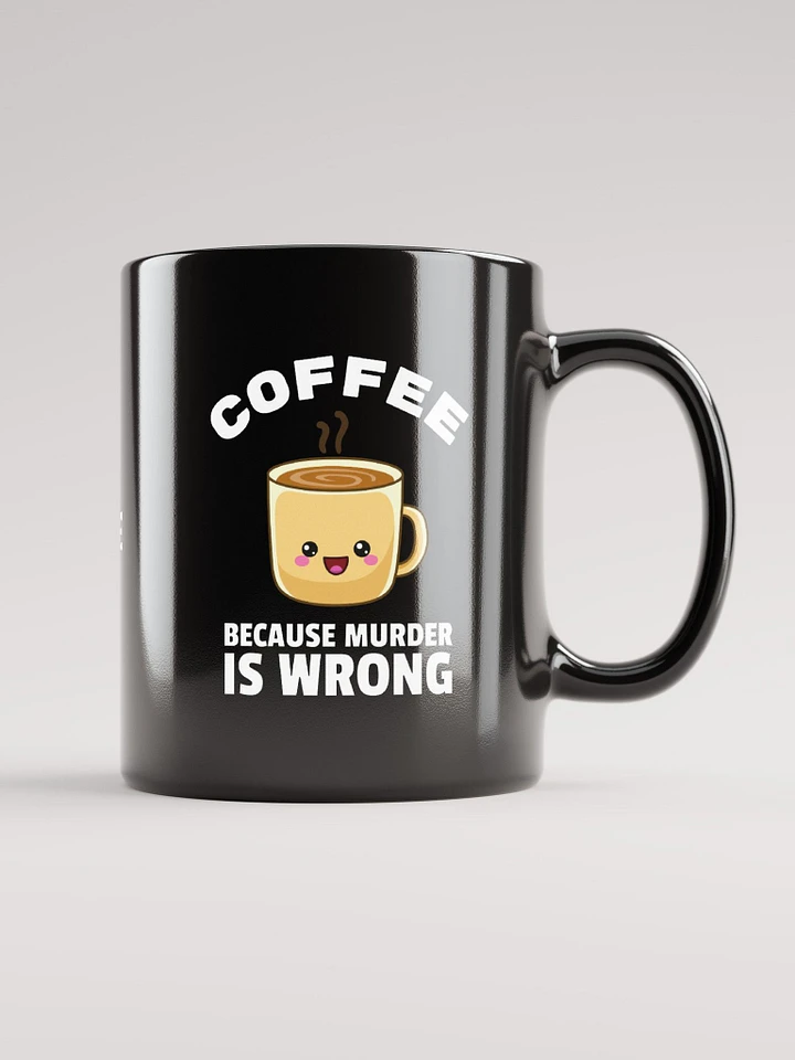 Because Murder is WRONG Mug product image (2)