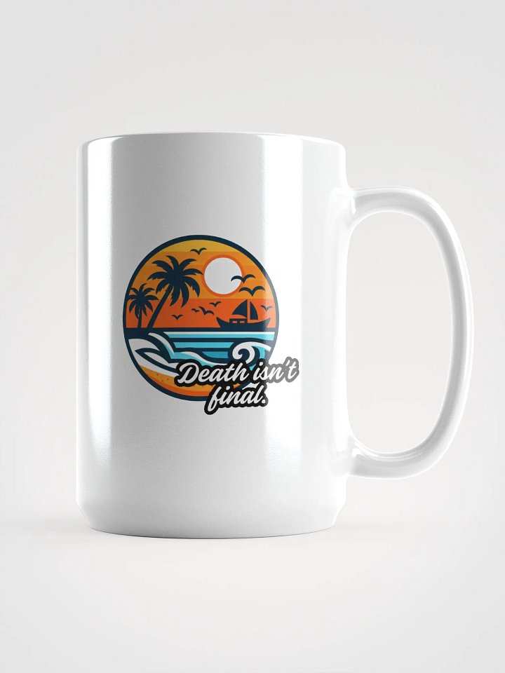Eternal Sunrise Mug | death isn't final product image (1)