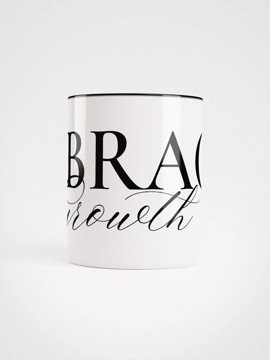 “Embrace Growth” Mug product image (5)