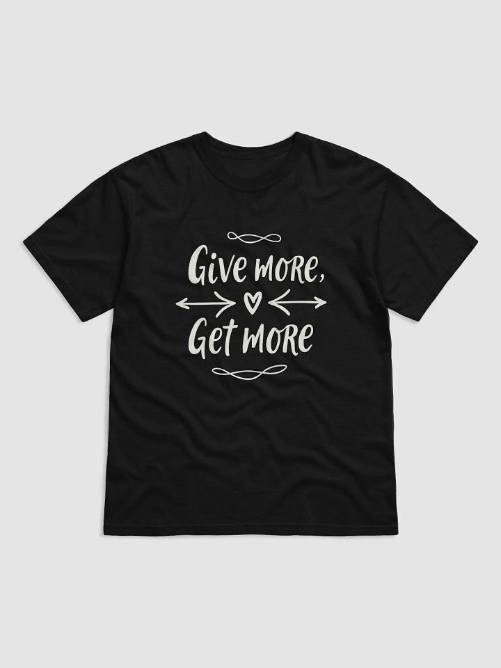 Unlock the Power of Giving: Jennifer Lopez -Give More, Get More- T-Shirt – Wear the Mindset That Transforms Lives! product image (1)
