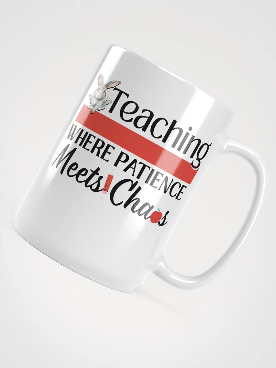 Bunny Teaching Where Patience Meets Chaos, Teachers White Glossy Ceramic Mug product image (4)