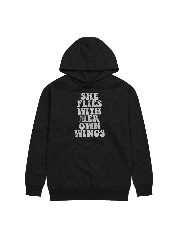 She Flies With Her Own Wings Hoodie product image (1)