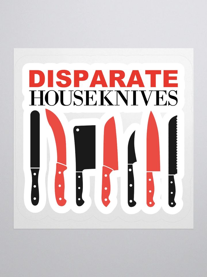 Disparate Houseknives Sticker product image (1)