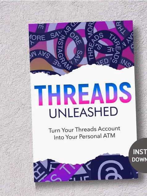 Threads Unleashed: (Turn your Threads account into your Personal ATM) product image (1)