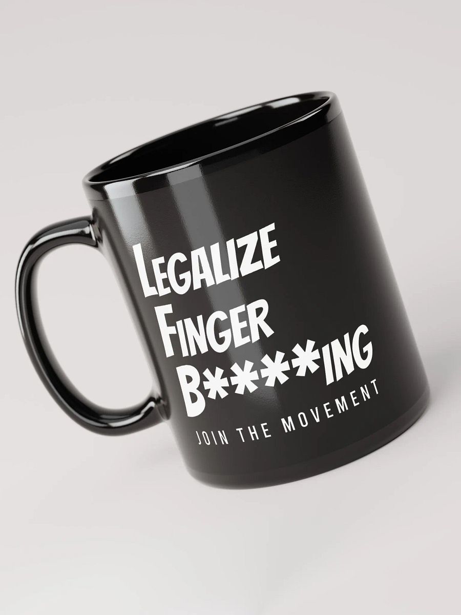 Legalize Finger B****ing Mug product image (5)