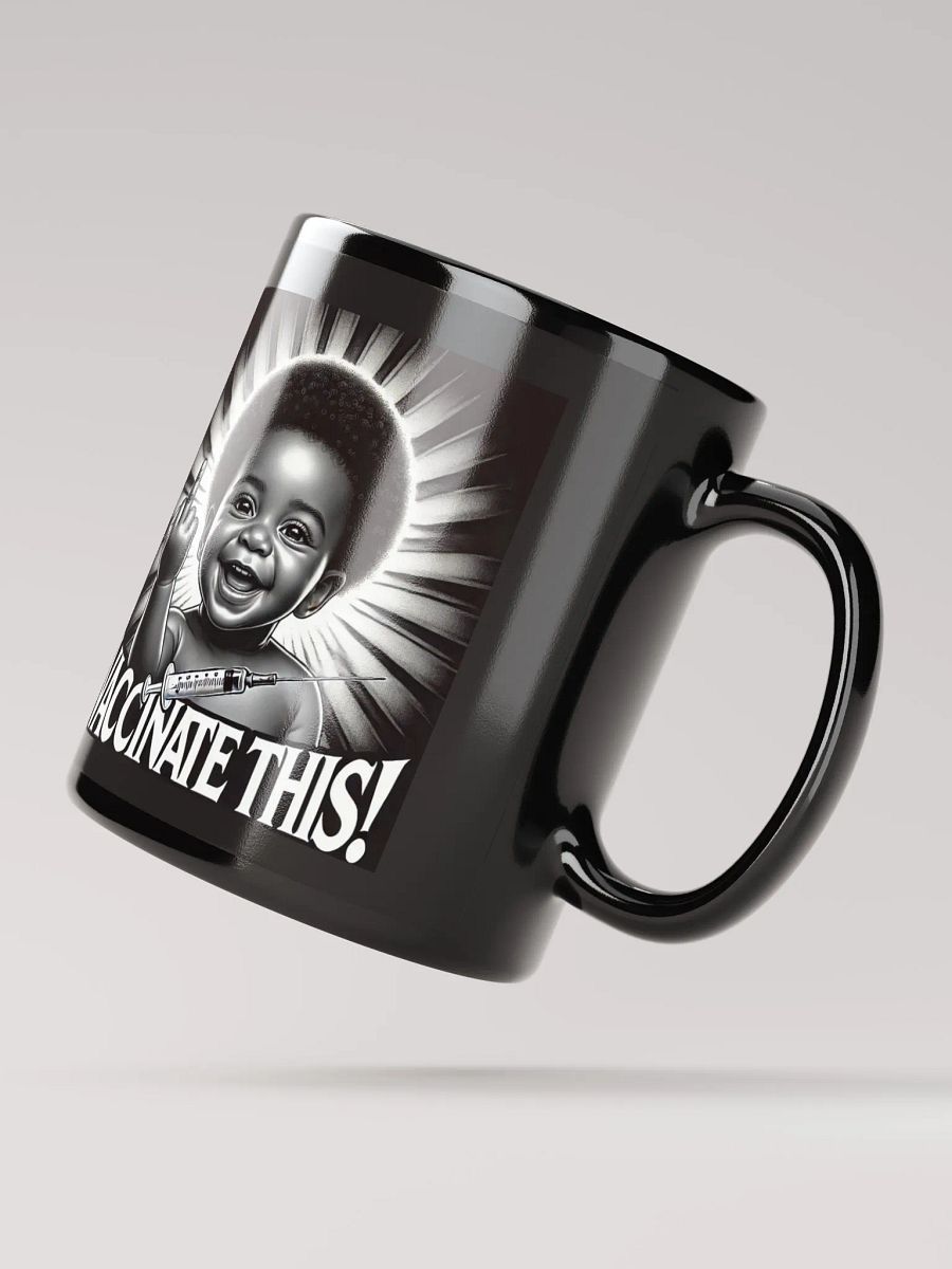 VACCINATE THIS! (BLK BABY) BK MUG product image (3)