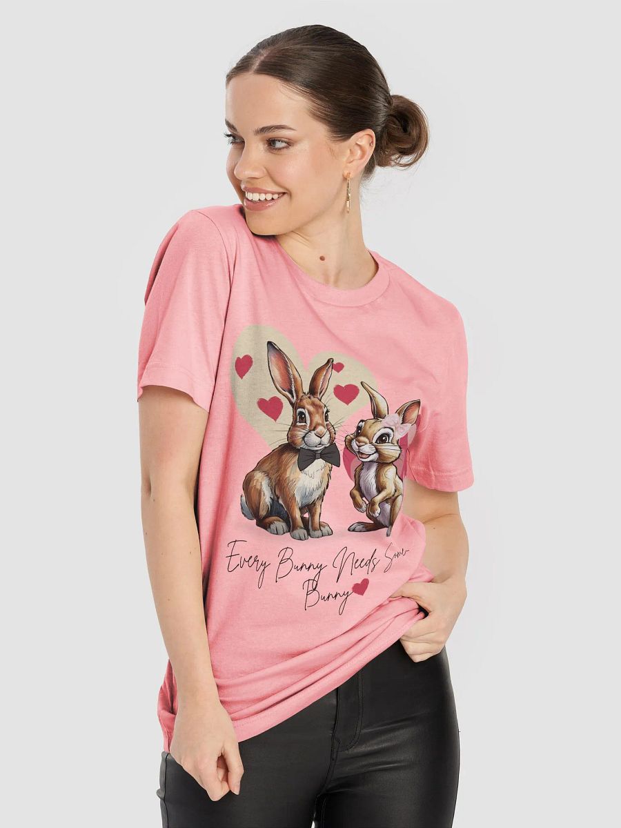 EVERY BUNNY NEEDS SOME-BUNNY T-Shirt product image (5)