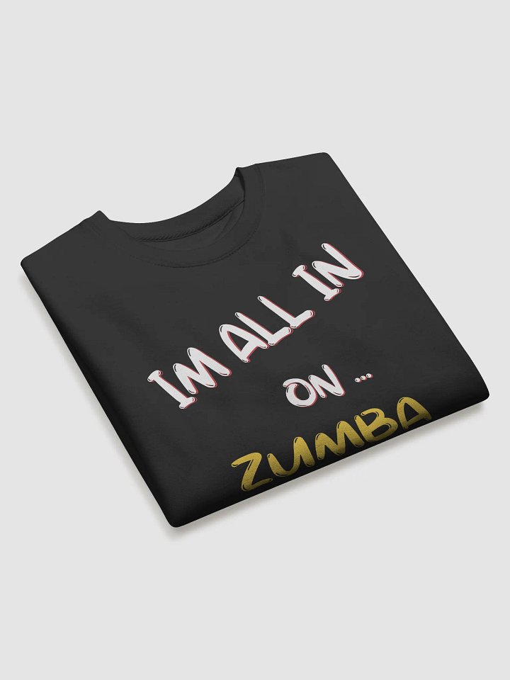 All In on Zumba Premium Sweatshirt product image (1)