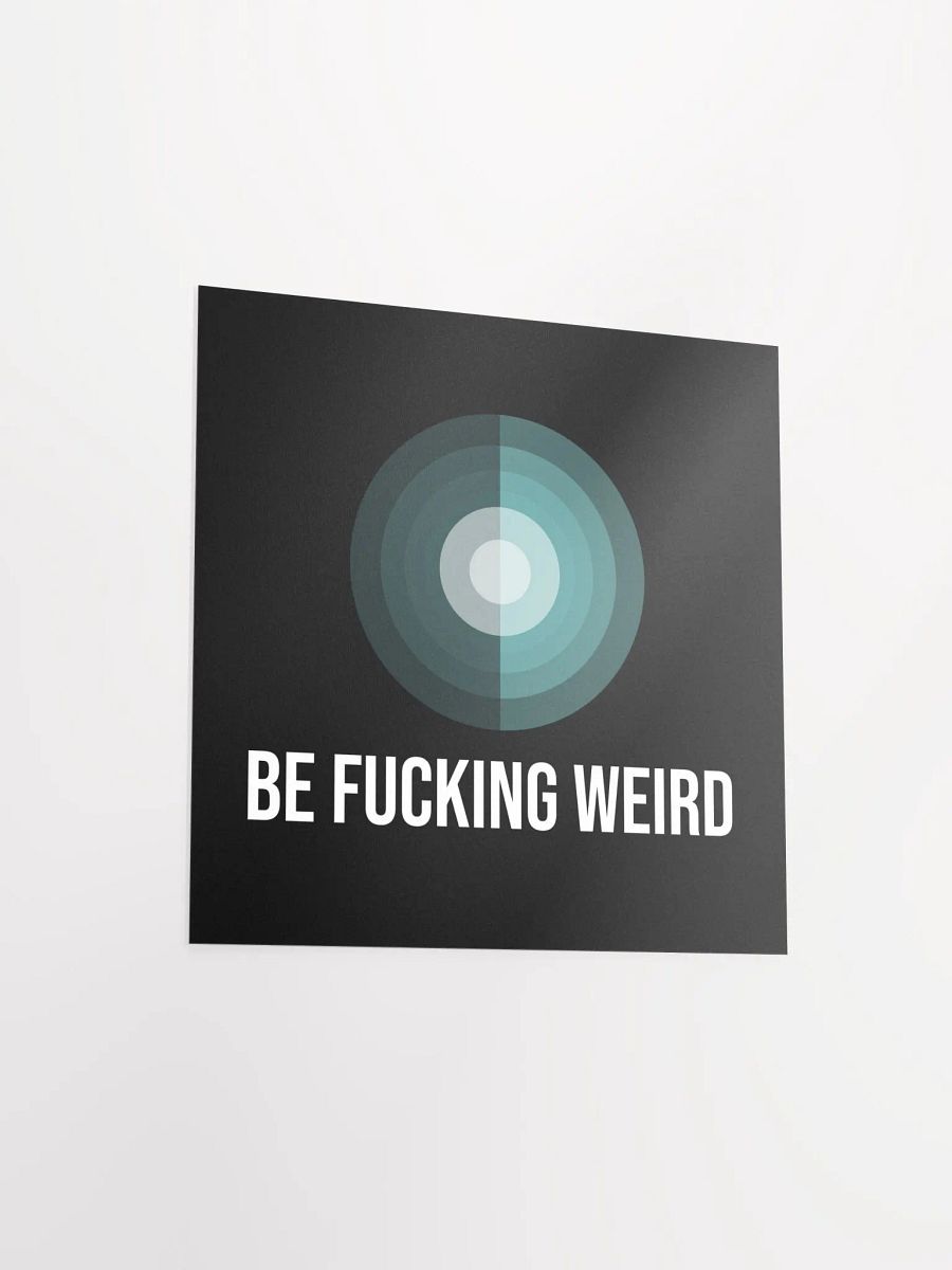 be fucking weird print product image (13)