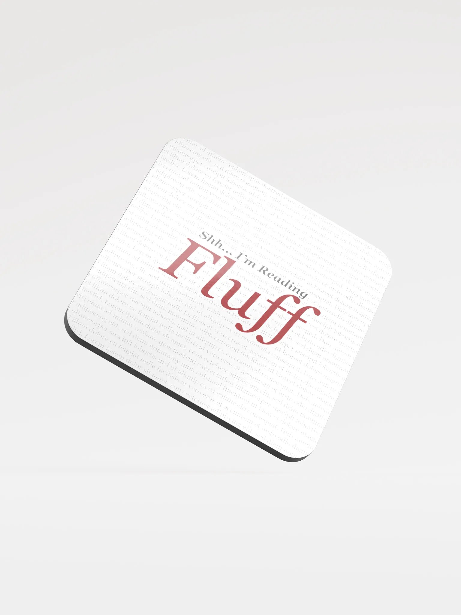 Shh... I'm Reading Fluff Coaster product image (1)