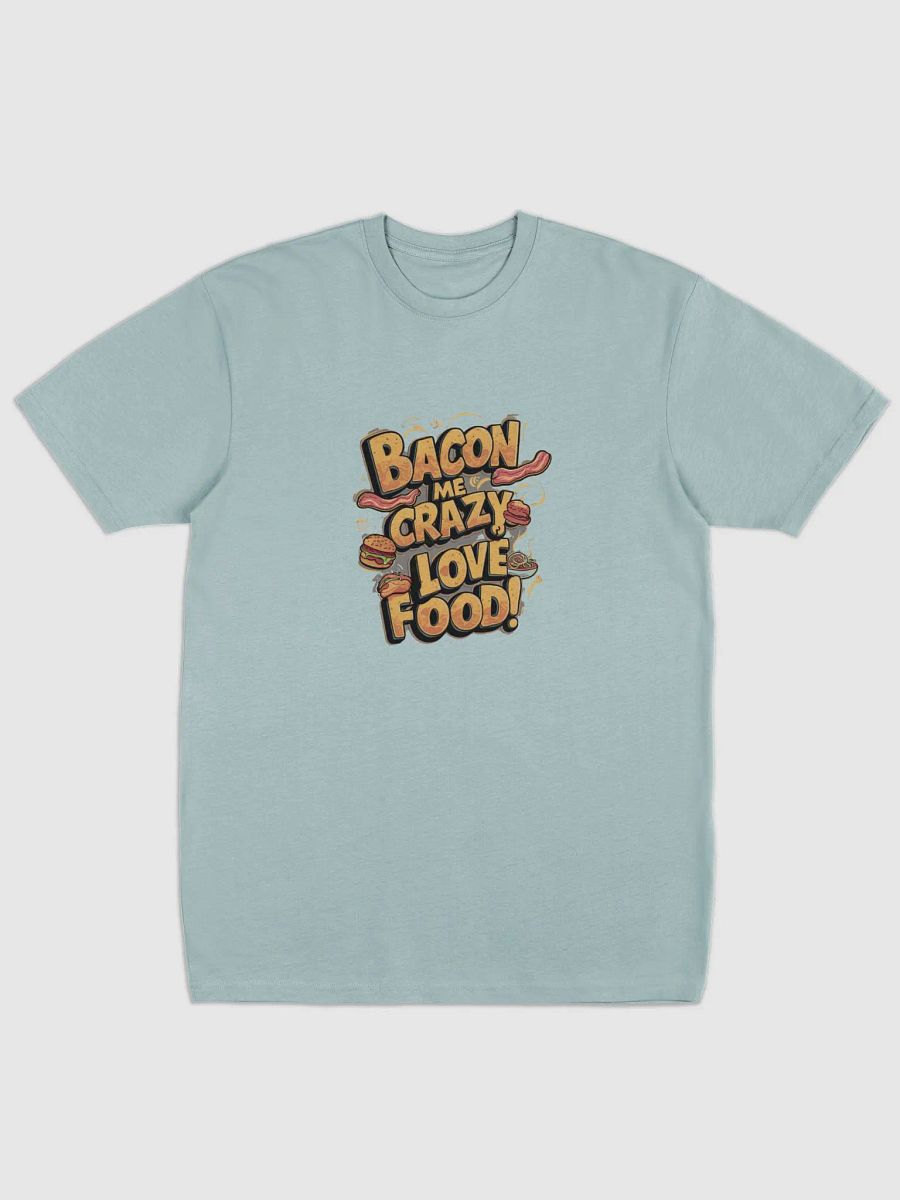 Bacon Me Crazy Men's Tee product image (5)