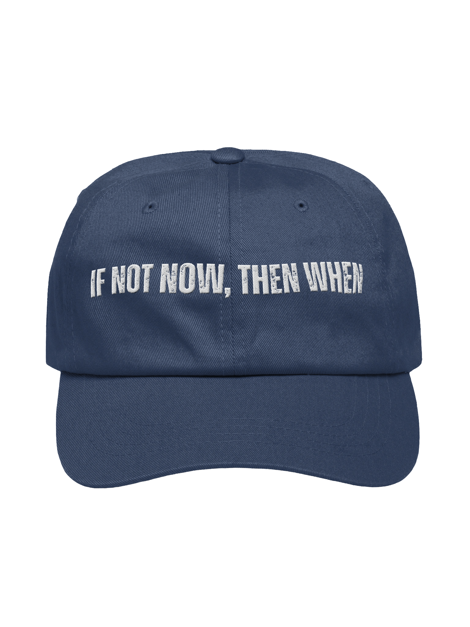 IF NOT NOW, THEN WHEN? HAT product image (1)