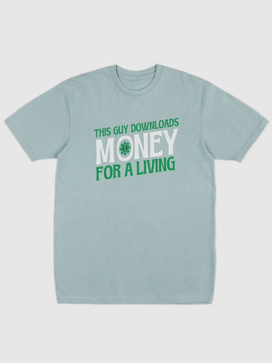 This Guy Downloads Money product image (1)