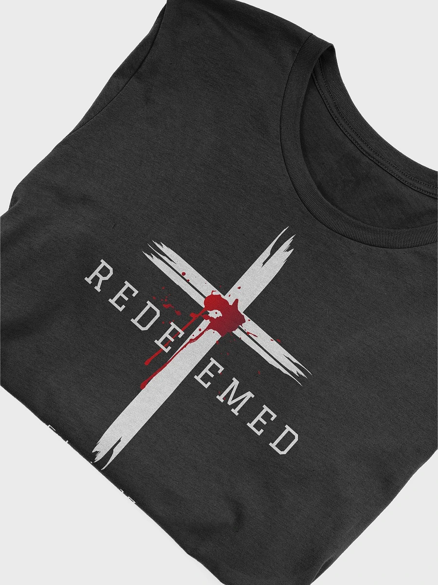 Redeemed by the blood of Jesus - Ephesians 1:7 Unisex T-Shirt product image (48)