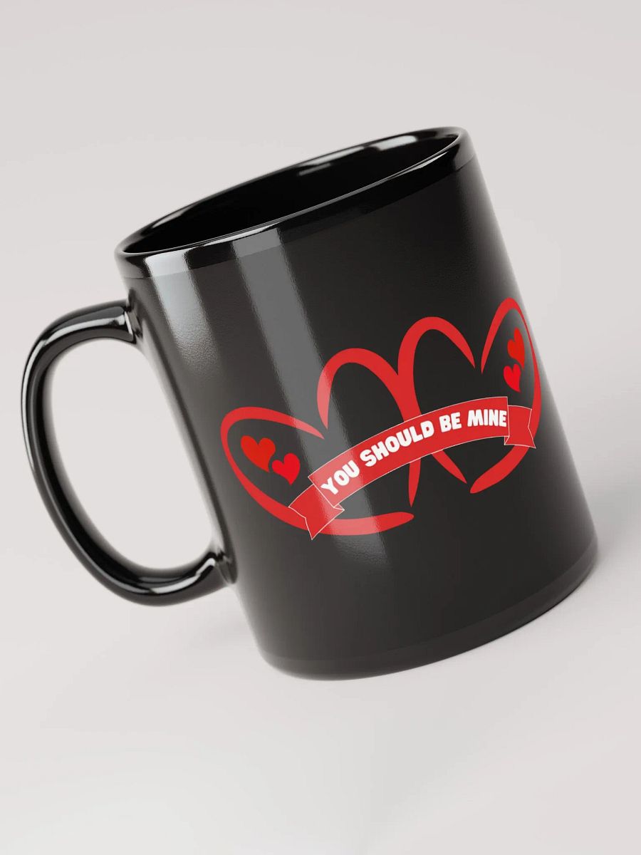 You Should Be Mine Valentine's Day Mug product image (5)