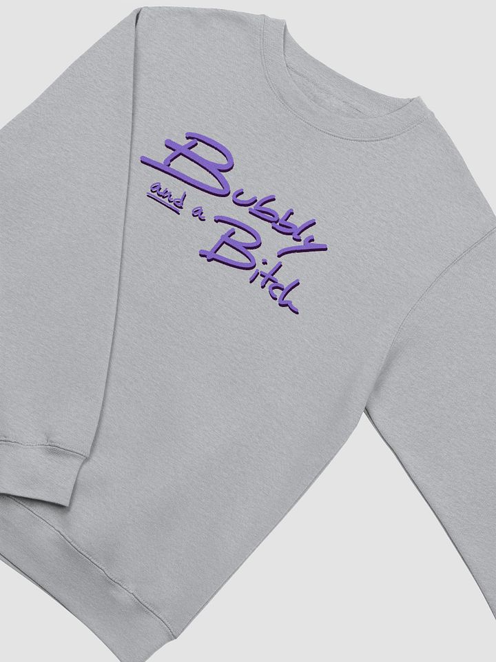 Bubbly and a B*tch (purple shadow design) printed crewneck product image (9)