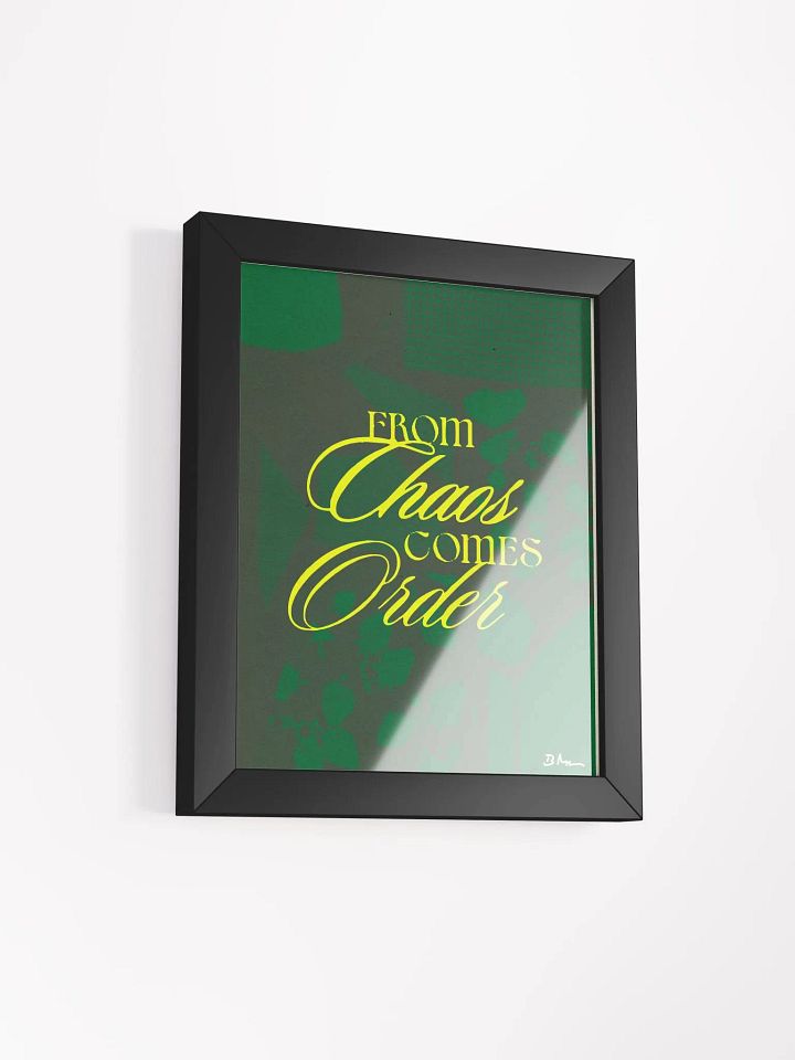 From Chaos Comes Order Original Graphic Design Art Poster with Frame product image (1)