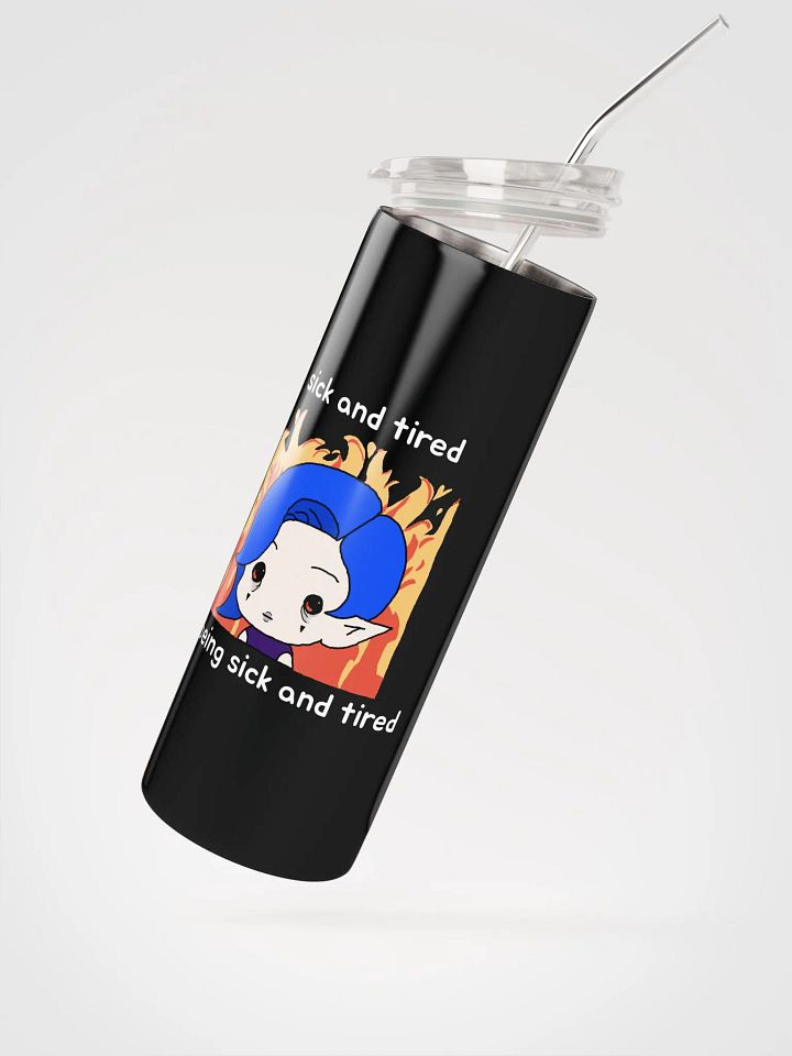 sick and tired tumbler product image (2)