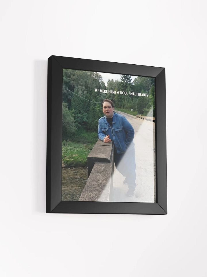 We Were High School Sweethearts Framed Matte Poster product image (7)