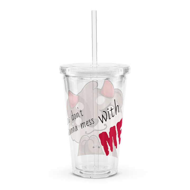 You don't wanna mess with me product image (2)