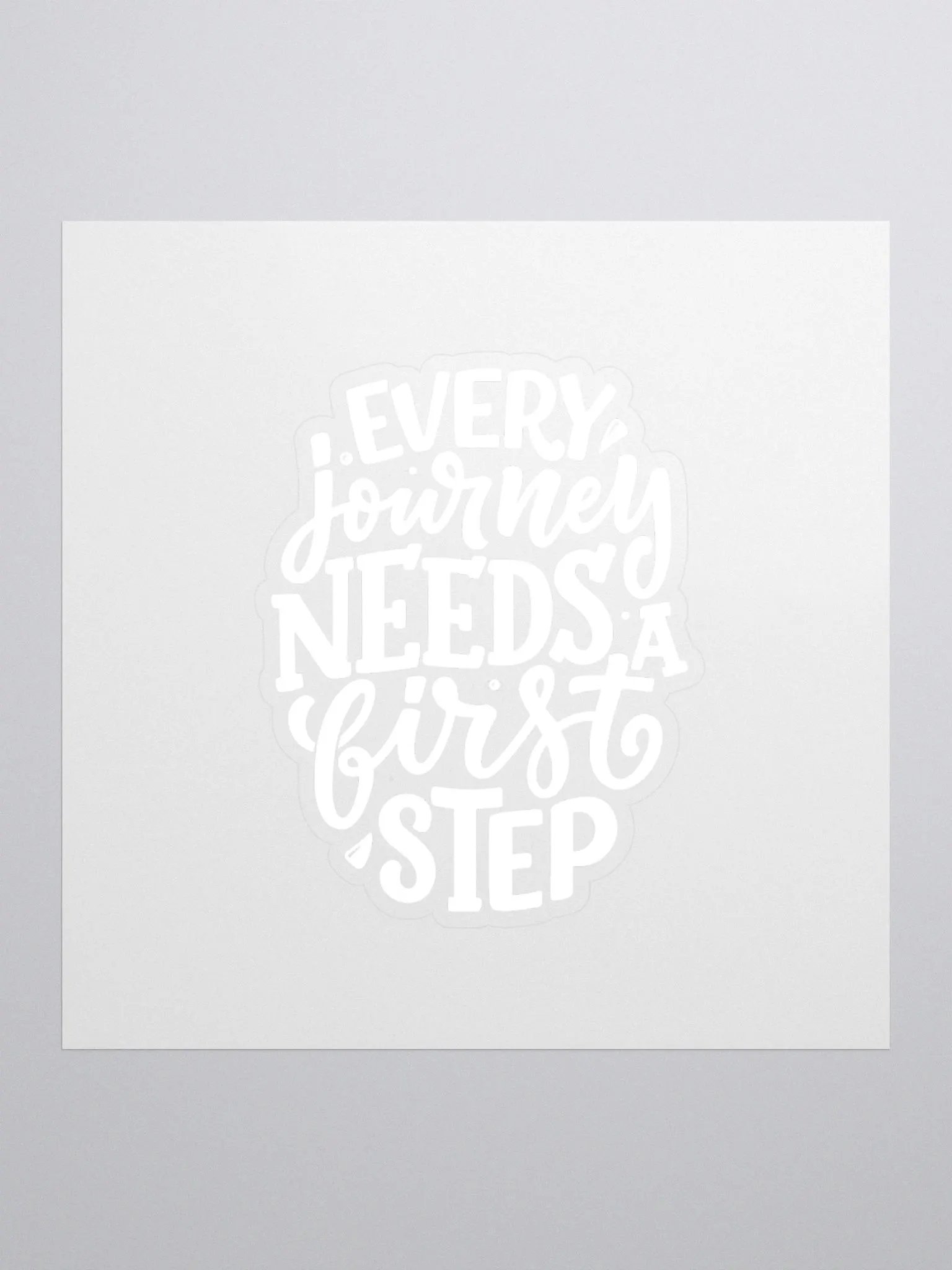 Every Journey Needs a First Step product image (1)