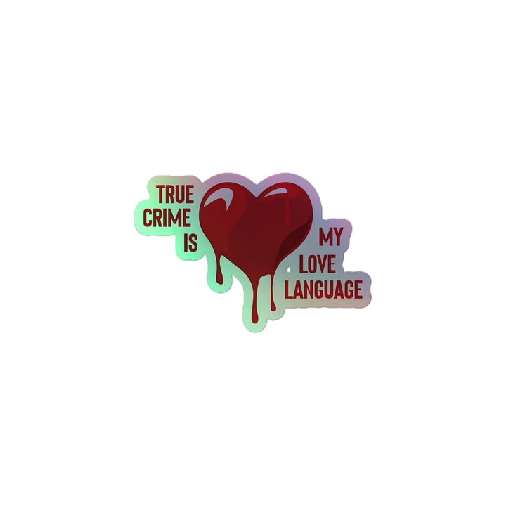 True Crime Is My Love Language Sticker product image (1)