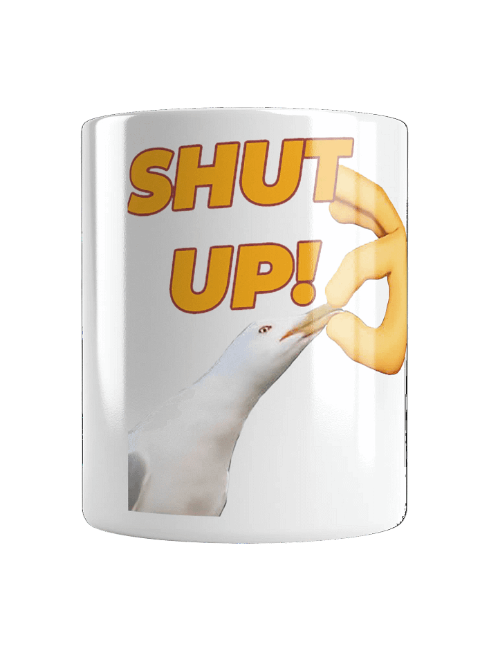 Shut Up Mug product image (1)